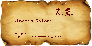 Kincses Roland névjegykártya