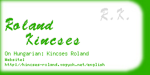 roland kincses business card